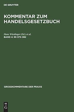 (§§ 373–382) (Großkommentare der Praxis, Band 4)