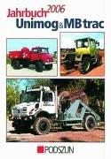 Jahrbuch Unimog u. MB trac 2006