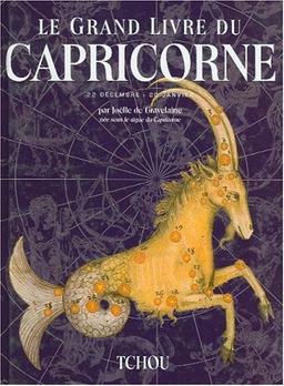 Le grand livre du Capricorne : 22 décembre-20 janvier