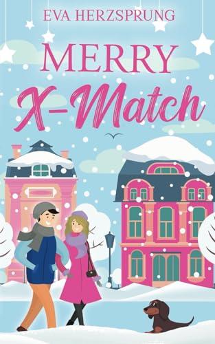 Merry X-Match (Liebe in Vermoos, Band 1)