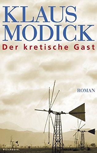 Der kretische Gast: Roman