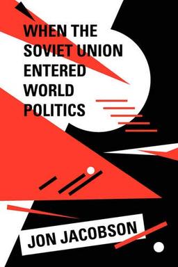 When the Soviet Union Entered World Politics