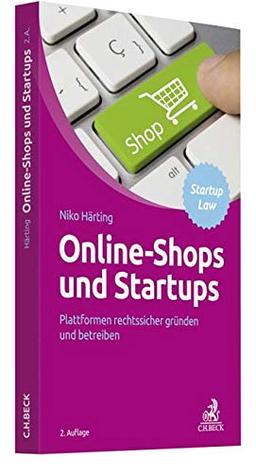 Online-Shops und Startups: Plattformen rechtssicher gründen und betreiben