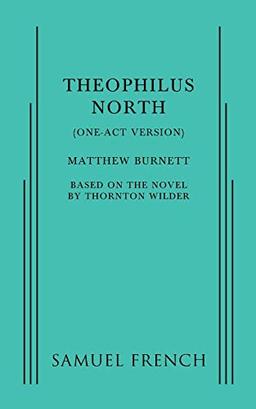 Theophilus North (One-Act Version)