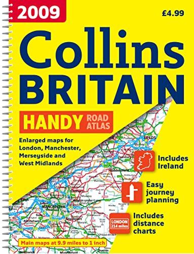 Collins Handy Road Atlas Britain 2009: Enlarged maps for London, Manchester, Merseyside and West Midlands. Includes Ireland