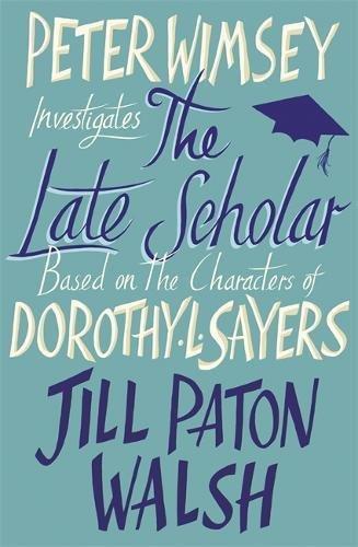 The Late Scholar (Lord Peter Wimsey)