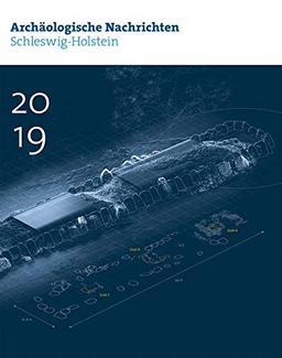 Archäologische Nachrichten aus Schleswig-Holstein 2019