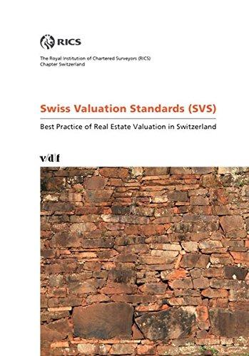 Swiss Valuation Standards (SVS): Best Practice of Real Estate Valuation in Switzerland