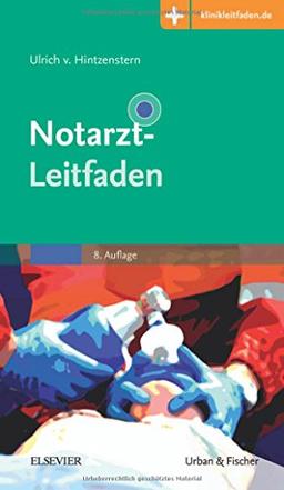 Notarzt-Leitfaden: Mit Zugang zur Medizinwelt