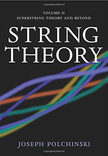 String Theory, Volume II: Superstring Theory and Beyond