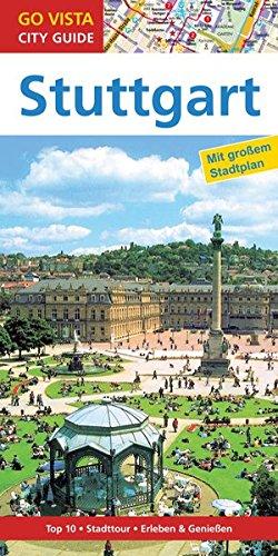 GO VISTA: Reiseführer Stuttgart: Mit Faltkarte (Go Vista City Guide)