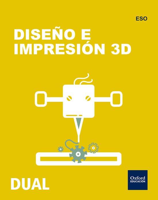 Inicia Tecnología ESO. Diseño e Impresión 3D (Inicia Dual)