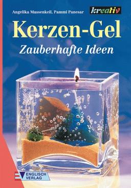 Kerzen- Gel. Zauberhafte Ideen