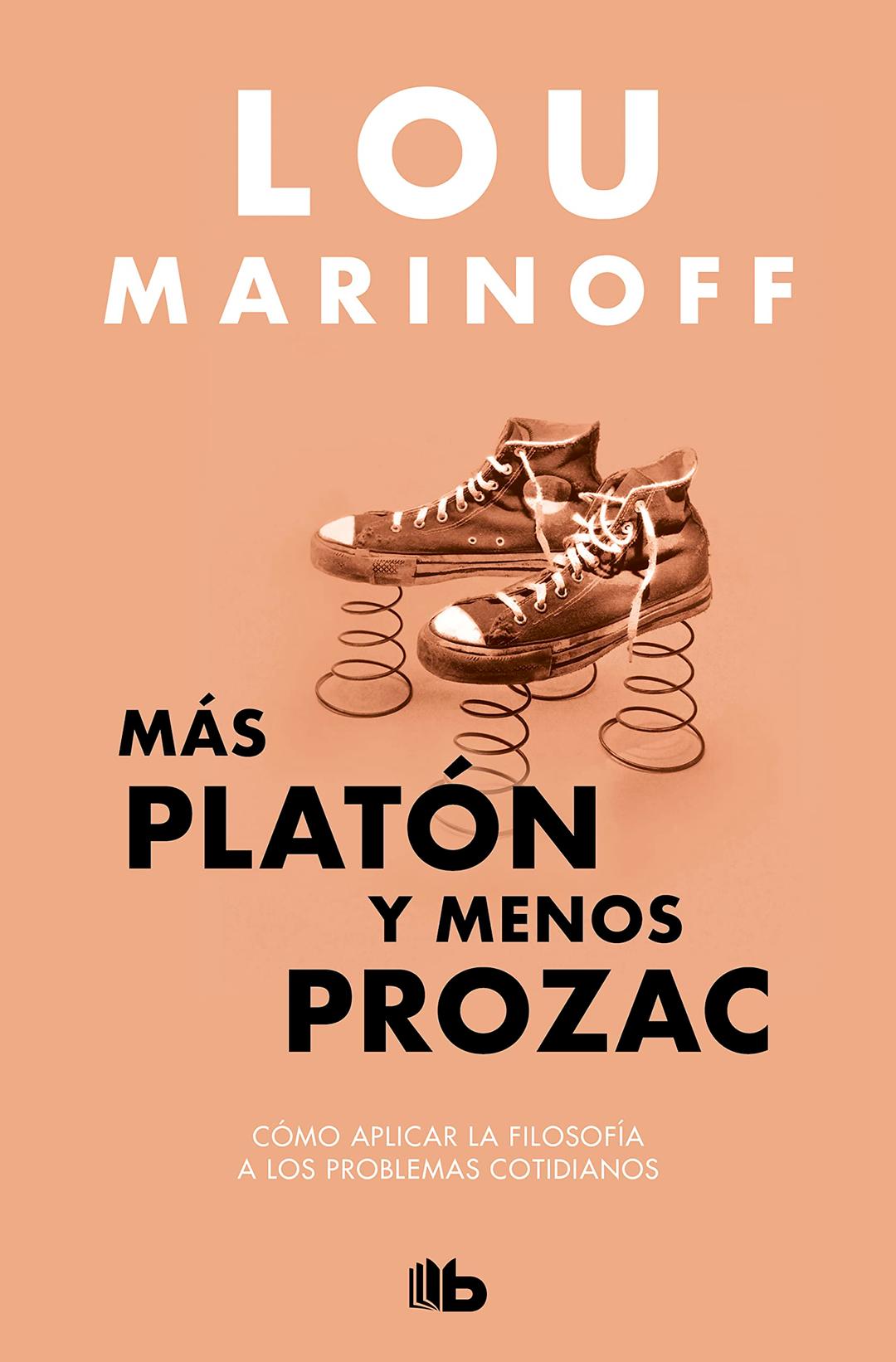 Más Platón y menos Prozac (No ficción)