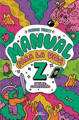 Manual para la vida Z: Spoiler: Sobreviviras (No ficción ilustrados)