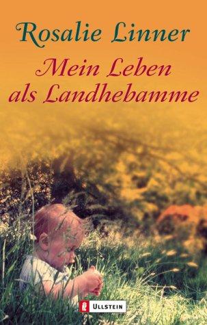 Mein Leben als Landhebamme