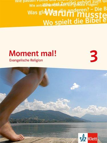 Moment mal! / Schülerbuch 9./10. Schuljahr: Evangelische Religion Gymnasium