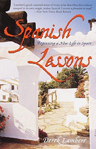 Spanish Lessons: Beginning a New Life: Beginning a New Life in Spain