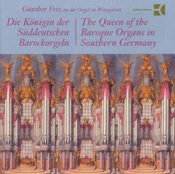 Die Orgel zu Weingarten (Die Königin der süddeutschen Barockorgeln)