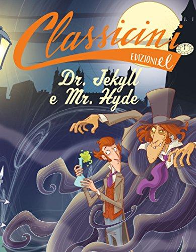 Dr. Jekyll e Mr. Hyde da Robert Louis Stevenson