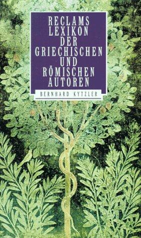 Reclams Lexikon der griechischen und römischen Autoren