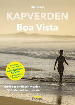 Kapverden - Boa Vista: Insel der endlosen weißen Strände und Sandwüsten (diariesof Kapverden)