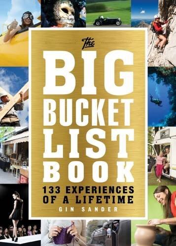 Big Bucket List Book: 133 Experiences of a Lifetime