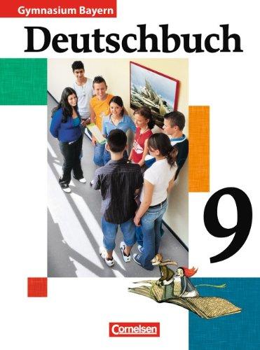 Deutschbuch - Gymnasium Bayern: Deutschbuch 9 - Gymnasium Bayern