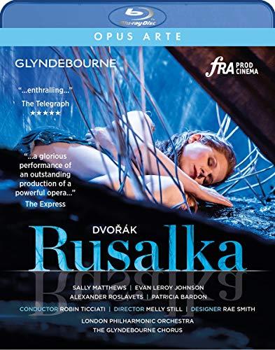 Dvorak: Rusalka [Sally Matthews (Rusalka); Alexander Roslavets (Vodnik); Patricia Bardon (Jeibaba); London Philharmonic Orchestra; The Glyndebourne ... Robin Ticciati] [Opus Arte: OABD7266D] [Blu-ray]