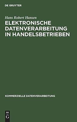 Elektronische Datenverarbeitung in Handelsbetrieben (Kommerzielle Datenverarbeitung)