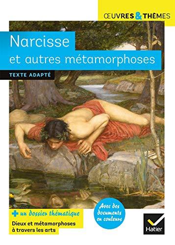 Narcisse et autres métamorphoses