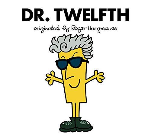 Doctor Who: Dr. Twelfth (Roger Hargreaves) (Roger Hargreaves Doctor Who)