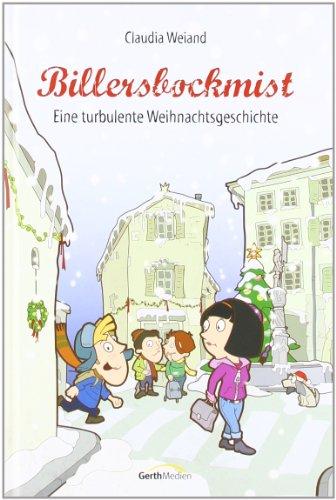 Billersbockmist: Eine turbulente Weihnachtsgeschichte