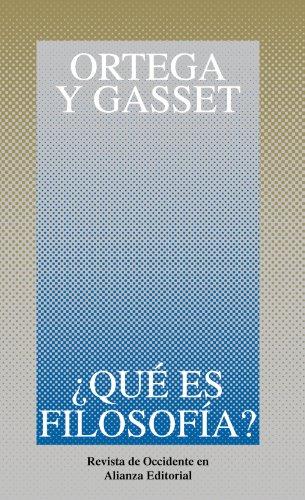 ¿Qué es filosofía? (Obras De José Ortega Y Gasset (Ogg))