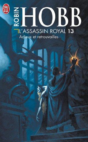 L'assassin royal. Vol. 13. Adieux et retrouvailles