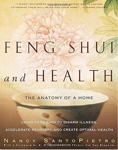 Feng Shui and Health: The Anatomy of a Home