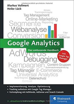 Google Analytics: Das umfassende Handbuch. Inkl. Search Console und Google Tag Manager