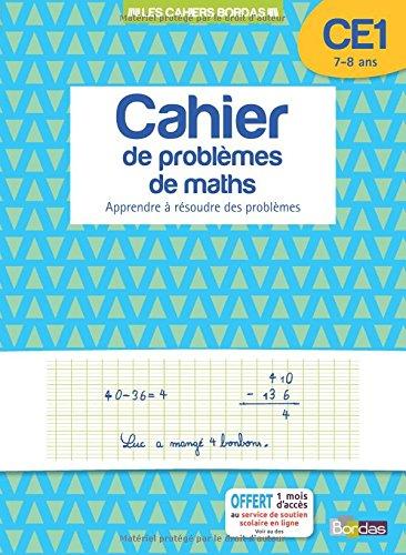 Cahier de problèmes de maths, CE1, 7-8 ans : apprendre à résoudre des problèmes