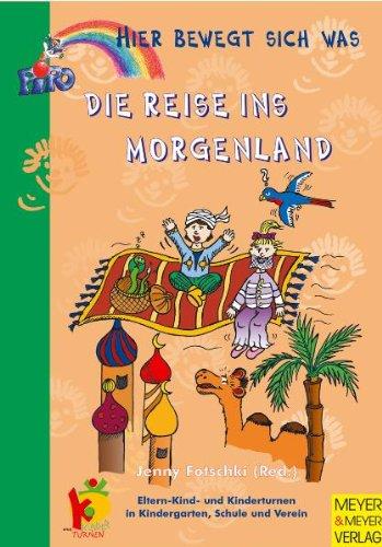 Die Reise ins Morgenland