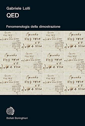 QED. Fenomenologia della dimostrazione (Universale Bollati Boringhieri-S. scient.)