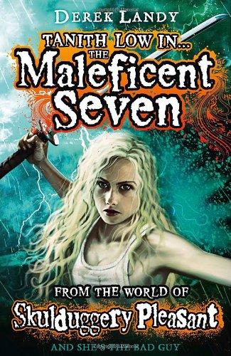 The Maleficent Seven (From the World of Skulduggery Pleasant) (Skulduggery Pleasant 7.5)