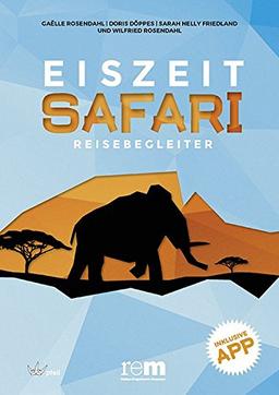 EISZEITSAFARI  - Reisebegleiter