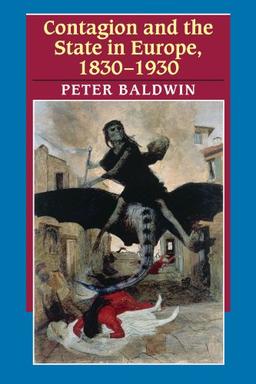 Contagion and the State in Europe, 1830-1930