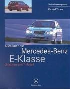 Alles über die Mercedes- Benz E- Klasse. Limousine und T- Modell