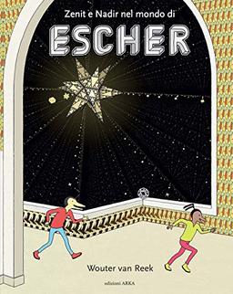 Zenit e Nadir nel mondo di Escher. Ediz. a colori (Perle d'arte)