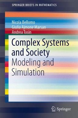 Complex Systems and Society: Modeling and Simulation (SpringerBriefs in Mathematics)