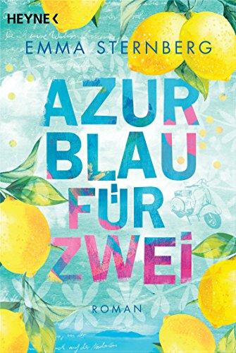 Azurblau für zwei: Roman