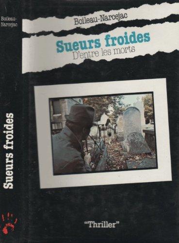 Sueurs froide, d'entre les morts