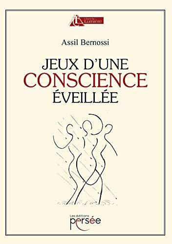 Jeux d'une conscience éveillée