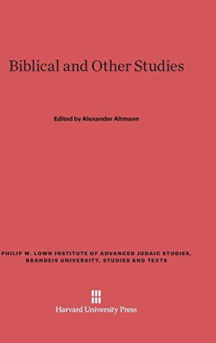 Biblical and Other Studies (Philip W. Lown Institute of Advanced Judaic Studies, Brandei, Band 1)